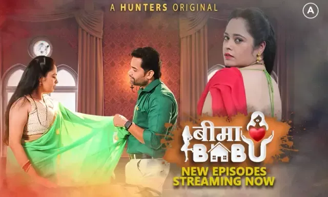 Bima Babu Hot Web Series S01E06 Sizzling Video Hunters App