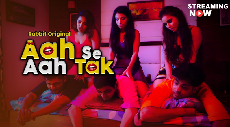 Aah Se Aah Tak – S01E02 – 2023 – Hindi Hot Web Series – RabbitMovies