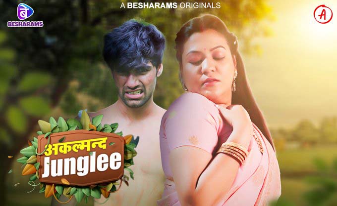 Akalmand Junglee – S01E07 – 2023 – Hindi Hot Web Series – Besharams
