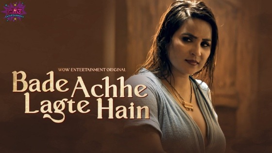 Bade Acche Lagte Hai – S01E02 – 2023 – Hindi Hot Web Series – WOOW