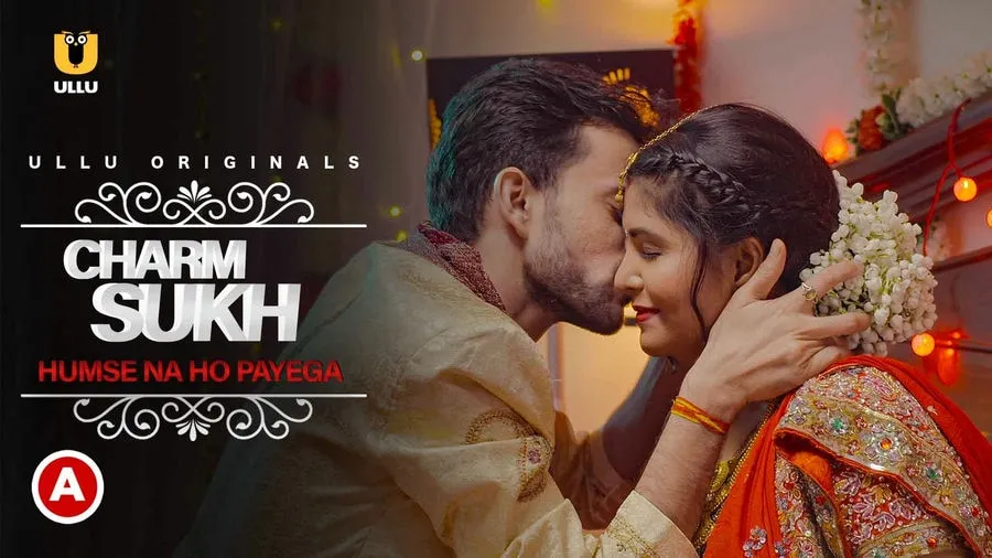 Charmsukh – Humse Na Ho Payega [2019] – ULLU