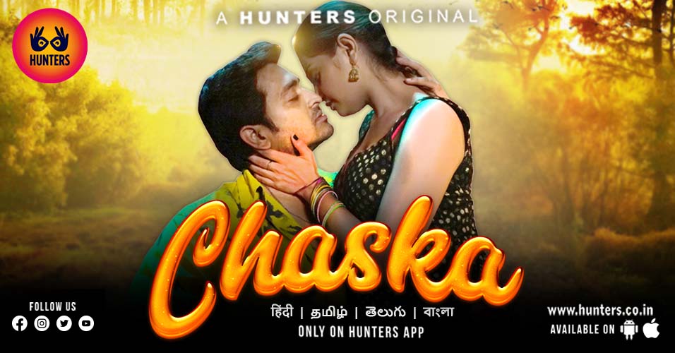 Chaska – S01E03 – 2023 – Hindi Hot Web Series – Hunters App