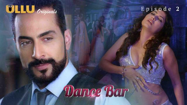 Dance Bar – 2019 – Ullu Webseries – 2 – Hindi Web Series – ULLU