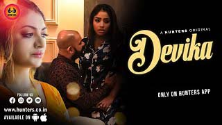 Devika – S01E02 – 2023 – Hindi Hot Web Series – Hunters App