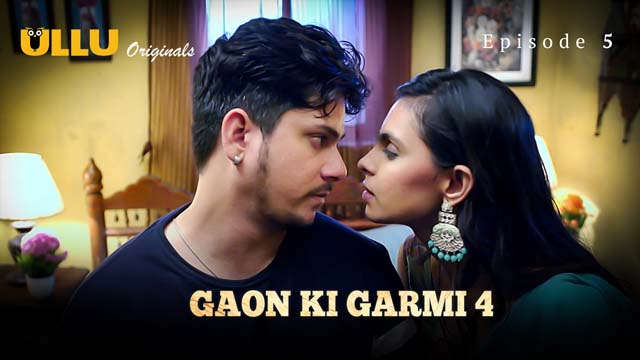Gaon Ki Garmi Part 2 – S04E05 – 2023 – Hindi Hot Web Series – Ullu OTT