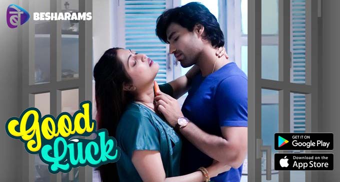 Good Luck – S01E08 – 2023 – Hindi Hot Web Series – Besharams