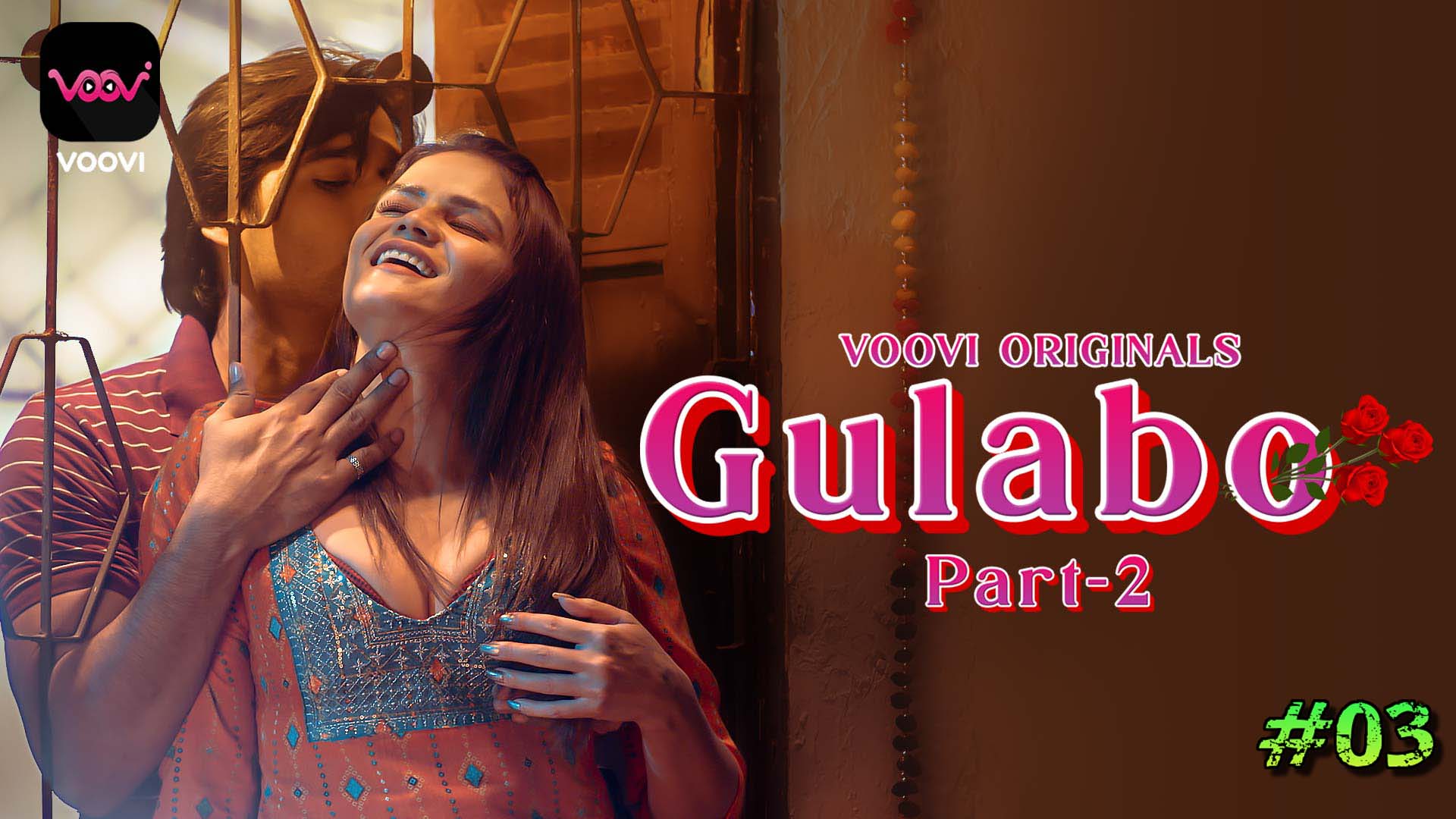 Gulabo Part 2 – S01E03 – 2022 – Hindi Hot Web Series – Voovi