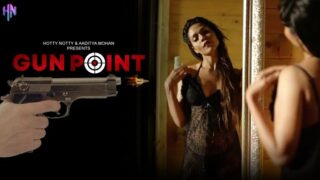 Gun Point P03 – 2022 – Hindi Hot Short Film – Hotshots