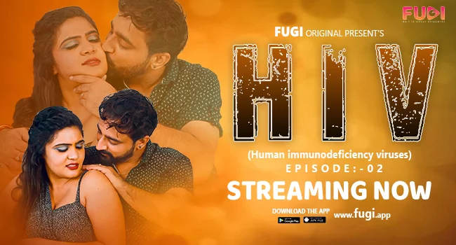 Hiv – S01E03 – 2023 – Hindi Uncut Web Series – Fugi