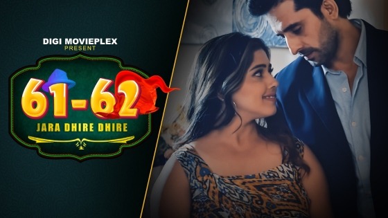 Jara Dhire Dhire – S01E02 – 2023 – Hindi Hot Web Series – Digi Movieplex