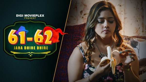Jara Dhire Dhire – S01E02 – 2023 – Hindi Hot Web Series – Digi Movieplex