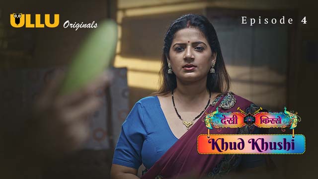 Khud Khushi – Part 1 – S01E04 – 2023 – Hindi Hot Web Series – Ullu