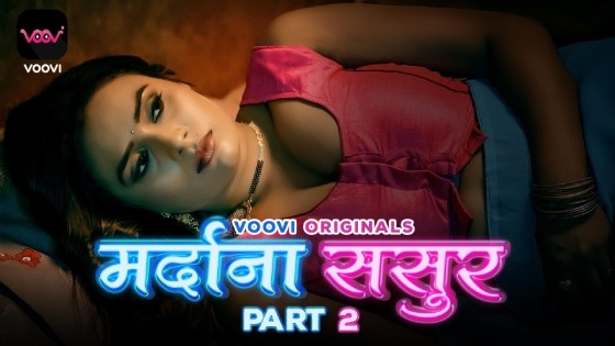 Mardana Sasur – S02E07 – 2023 – Hindi Hot Web Series – Voovi
