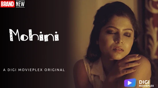 Mohini – 2023 – Hindi Hot Short Film – Digi Movieplex