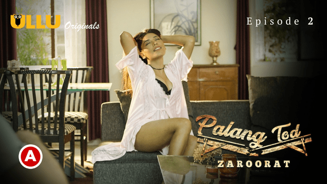 Zaroorat – S02E02 – Hindi Web Series – ULLU
