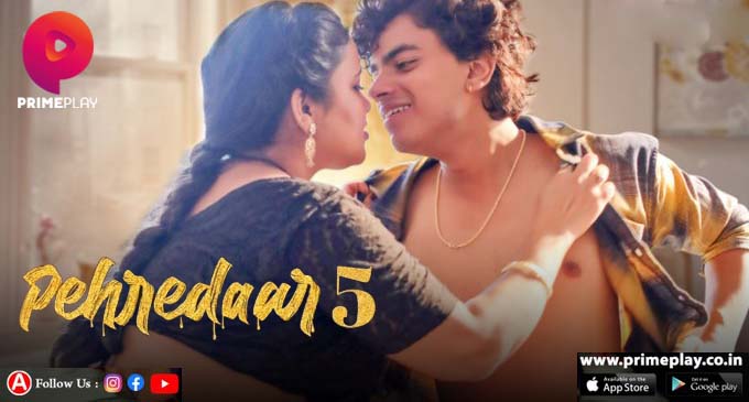 Pehredaar – S05E02 – 2023 – Hindi Hot Web Series – PrimePlay