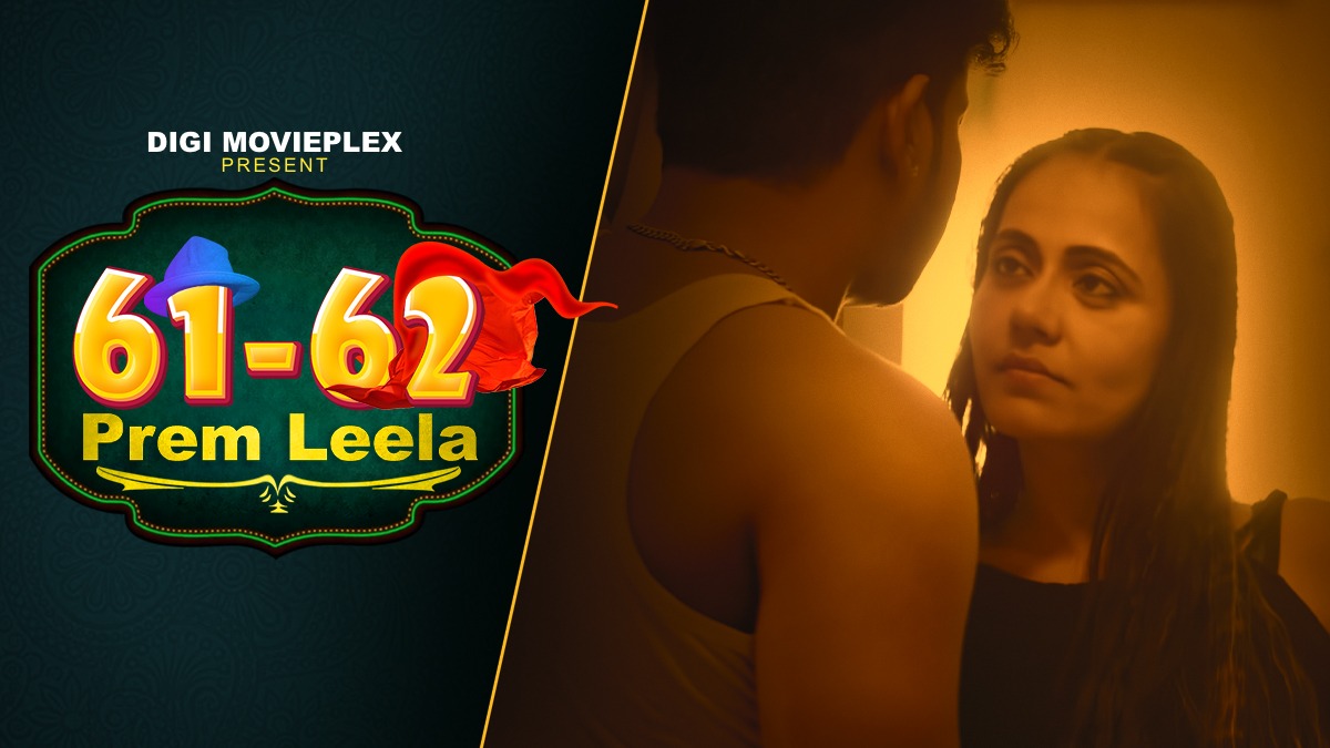 Prem Leela – S01E01 – 2023 – Hindi Hot Web Series – Digi Movieplex