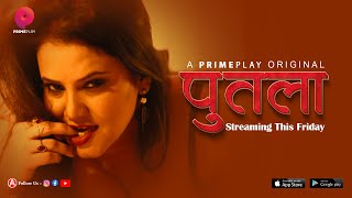 Putala – S01E02 – 2023 – Hindi Hot Web Series – PrimePlay