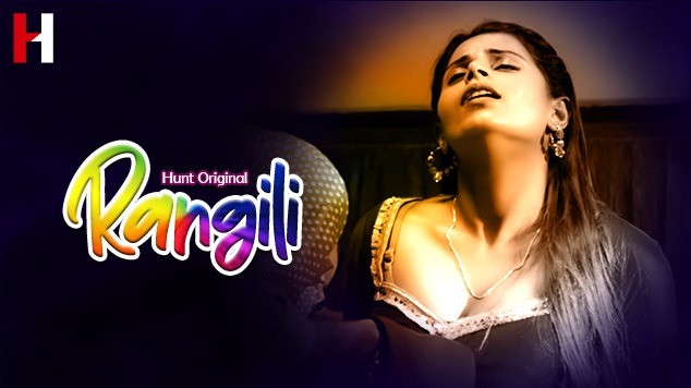 Rangili – S01E02 – 2022 – Hindi Hot Web Series – HuntCinema
