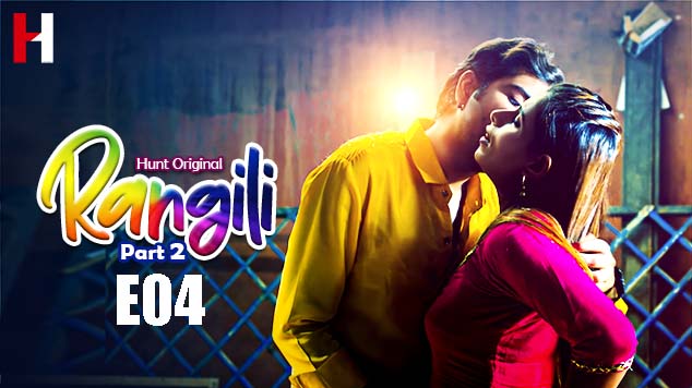 Rangili – S01E03 – 2022 – Hindi Hot Web Series – HuntCinema