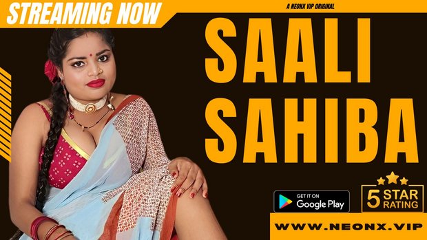 Saali Sahiba – 2023 – Hindi Uncut Short Film – NeonX
