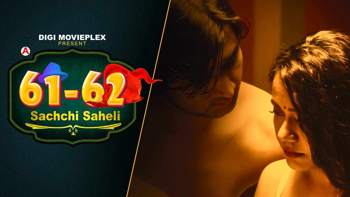 Sachchi Saheli – S01E02 – 2022 – Hindi Hot Web Series – Digi Movieplex