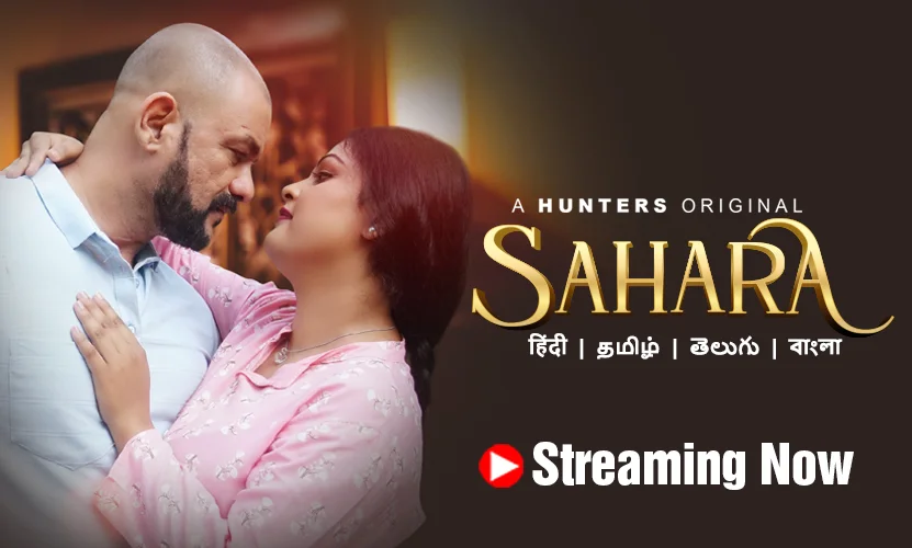 Sahara – S01E01 – 2023 – Hindi Hot Web Series – Hunters App