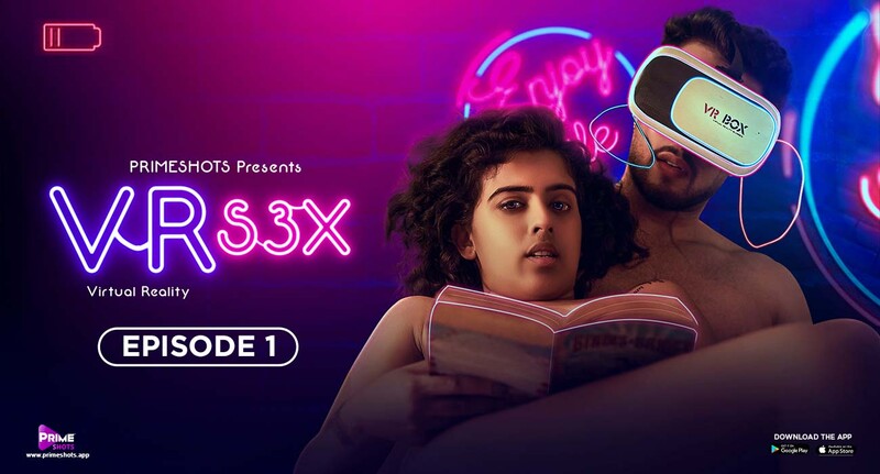 VR S3X – S01E01 – 2023 – Hindi Hot Web Series – PrimeShots OTT