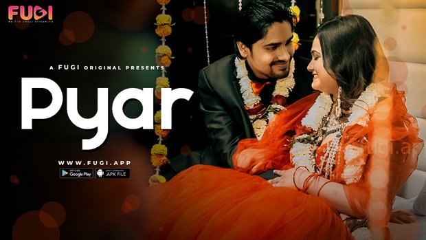 Pyar – S01E01 – 2023 – Hindi Uncut Hot Web Series – Fugi